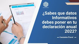 Datos informativos debes poner en tu Declaración anual 2022 [upl. by Enytnoel]