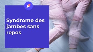 Syndrome des jambes sans repos  symptômes causes et traitement [upl. by Bolen]