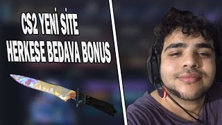 CS2 BU SİTE HERKESE BEDAVA 2  CS2 FREE BONUS [upl. by Reinhard]