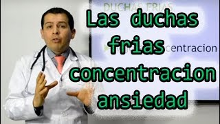 duchas con duchas frias mejora concentracion ansiedad y depresion Dr JAvier E Moreno [upl. by Marucci191]