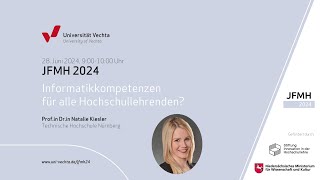 Informatikkompetenzen für alle Hochschullehrenden Keynote von Profin Natalie Kiesler JFMH24 [upl. by Airetnahs327]