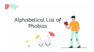 List of Phobias  Alphabetical List of Phobias with their meanings [upl. by Oidacra]