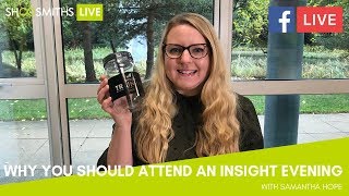 ShoosmithsLIVE Why you should attend an insight evening [upl. by Ailaro]