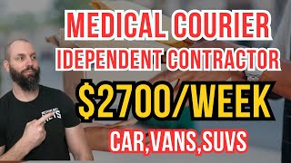 2700 A Week As A Medical Courier Independent Contractor [upl. by Terzas]