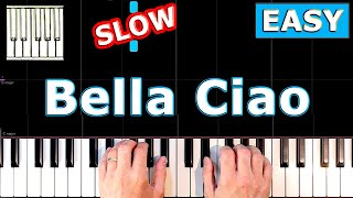 Bella Ciao  Piano Tutorial Easy SLOW [upl. by Rollin]