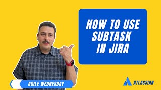 How to Use Subtasks in Jira  Atlassian Jira [upl. by Talie]