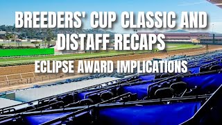 Breeders Cup Classic and Distaff Recaps  Eclipse Award Implications [upl. by Haven215]