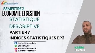 Statistiques descriptive Partie 47 Indices Statistiques EP2 [upl. by Alletnahs]