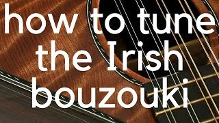 How to tune an Irish bouzouki [upl. by Dej]