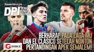 🔴MAN UTD amp MADRID VS BARCELONA SEMOGA BAGUS GAK KAYA LIVERPOOL VS CHELSEA RAMADANNYA DPI  EPS 827 [upl. by Aron872]