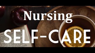 Nursing Self Care Pecha Kucha [upl. by Dinsdale]