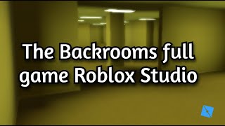 FREE THE BACKROOMS FULL GAME ROBLOX STUDIO UNCOPYLOCKED [upl. by Eened]