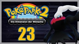 Lets Play PokéPark 2 Die Dimension der Wünsche Part 23  Das Schicksal zweier Welten [upl. by Joey379]