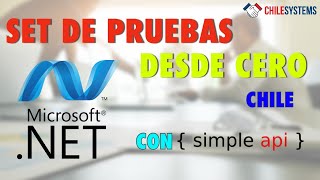 Certificacion DTE set de pruebas para SII Chile con Simple API NET C OBSOLETO [upl. by Eelrak]