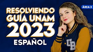 Guía UNAM 2023 Área 3 Español [upl. by Esile168]