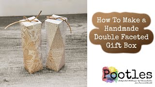 How To Make a Handmade Double Faceted Gift Box Easily [upl. by Yntirb]