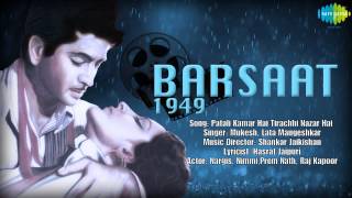 Patali Kamar Hai Tirachhi Nazar Hai  Barsaat  Hindi Film Song  Mukesh amp Lata Mangeshkar [upl. by Boone]