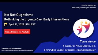 It’s Not OUGHTism Rethinking the Urgency over Early Interventions with Terra Vance NeuroClastic [upl. by Naihs]