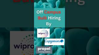 Bulk Hiring  Wipro Capgemini amp Propel Off Campus Drive  Batch  2023 2024 2025  Apply Now [upl. by Eemaj]