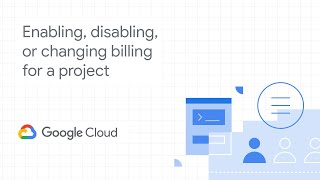 Enabling disabling or changing billing for a billing project [upl. by Nason]