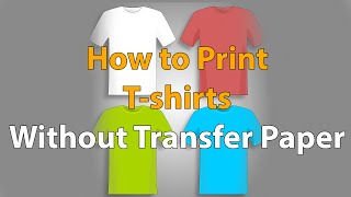 How to Print T Shirts Without Transfer Paper  DIY T shirt Printing [upl. by Nilram]