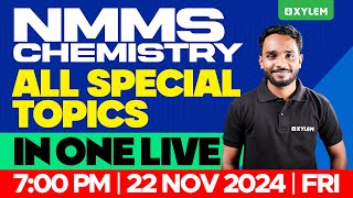 NMMS 2024  Chemistry  All Special Topics in 1 Live  Xylem Class 8 [upl. by Yuhas]