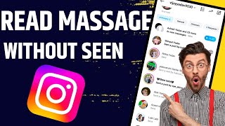 How to Read Instagram Massage without Seen 2025  How to Hide Seen on Instagram UpcomingWorld [upl. by Michigan]