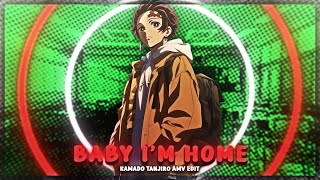 Baby Im Home I Kamado Tanjiro Demon Slayer AMVEdit [upl. by Leur]