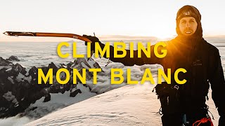 This is how I climbed Mont Blanc  The full ADVENTURE [upl. by Justis]