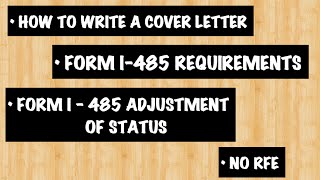 COVER LETTERLIST OF REQUIREMENTS FOR FORM I485ADJUSTMENT OF STATUS APPLICATIONNO RFE [upl. by Darton121]