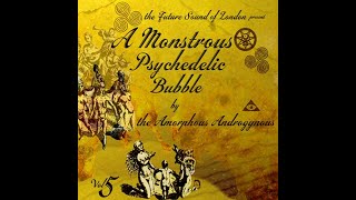 Vol 5 A Monstrous Psychedelic Bubble Exploding In Your Mind  The Future Sound of London full [upl. by Kindig]