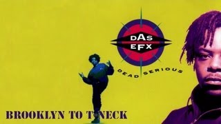 Das EFX  Brooklyn to TNeck [upl. by Maudie]