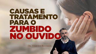 Zumbido no Ouvido As Causas e Como Tratálo de Forma Natural [upl. by Bergeron678]