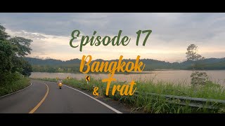 Episode 17  Bangkok amp Trat [upl. by Nemzaj]