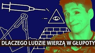 Dlaczego ludzie wierzą w quotgłupotyquot [upl. by Spanjian]