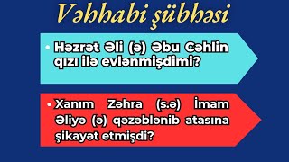 Xanım Zəhra sə İmam Əlidən ə atasına şikayət etmişdi Əhlisünnə mənbələrində uydurma hədis [upl. by Nolte641]