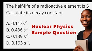 JAMB 2025 PHYSICS Nuclear Physics Sample Question Radioactivity [upl. by Seagraves]