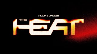 Alok amp Jazzy  The Heat Official Lyric Video [upl. by Doowyah]