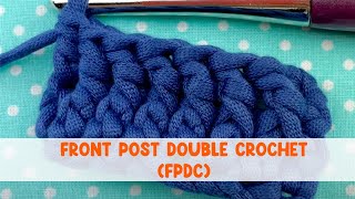 Front Post Double Crochet Stitch FPDC [upl. by Sukul]