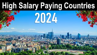 10 Highest Salary Paying Countries for Expats 2024 [upl. by Ardnak422]