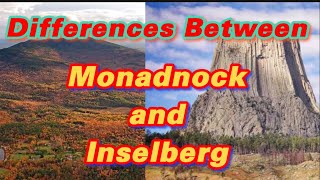 Differences between Monadnock and Inselberg [upl. by Ainel697]