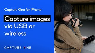 Capture One for iPhone tutorials  Capture images via USB or Wireless [upl. by Shelley]