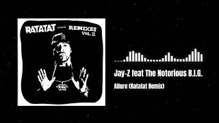 JayZ feat The Notorious BIG  Allure Ratatat Remix [upl. by Wurtz]