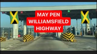 MAY PEN TO WILLIAMSFIELD HIGHWAY🇯🇲 [upl. by Eneloc]