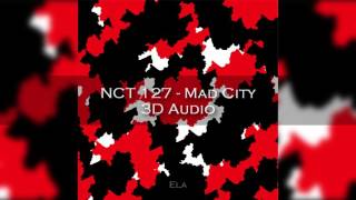 3D AUDIO NCT 127  Mad City [upl. by Nahtonoj]