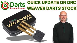 WEAVER DARTS QUICK UPDATE ON MORE STOCK [upl. by Ailegna]