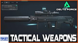 Tactical Weapon Builds  Delta Force Hawk Ops Alpha [upl. by Eemak]