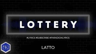 Lottery Lyrics  Latto [upl. by Rodavlas]