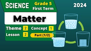 Matter  Grade 5  Unit 2  Concept 1  Lesson 2  Part 12  Science [upl. by Belden20]