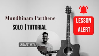 Mundhinam Parthene  Solo  LESSON  Vaaranam Aayiram  Harris Jayaraj  Isaac Thayil  Surya  Gvm [upl. by Mcdermott]